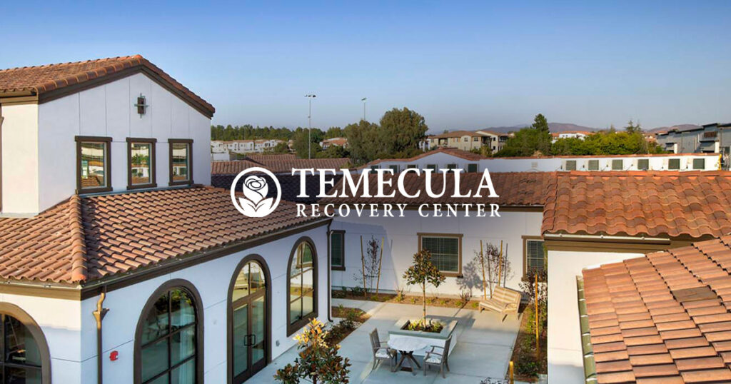 Types of Addiction Treatment at Temecula Recovery California